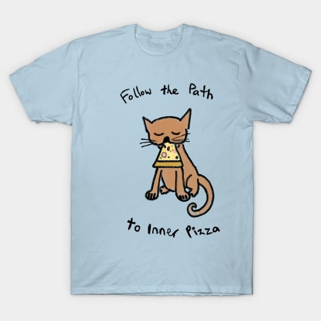 Follow the Path to Inner Pizza T-Shirt by wanungara